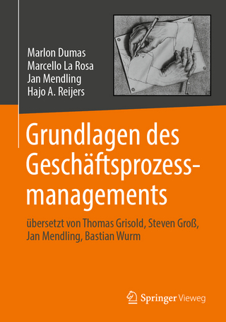 Grundlagen des Geschäftsprozessmanagements - Marlon Dumas; Marcello La Rosa; Jan Mendling; Hajo A. Reijers