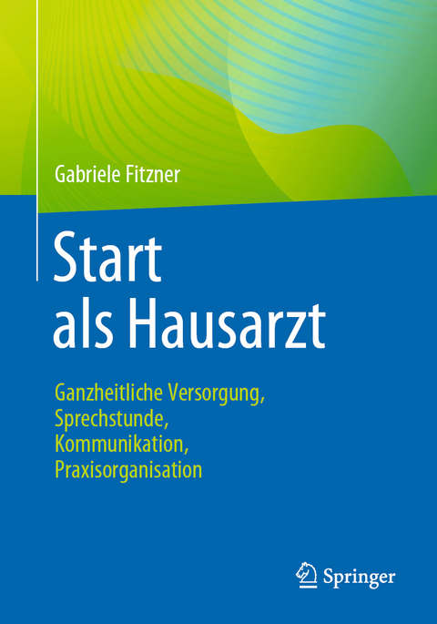 Start als Hausarzt - Gabriele Fitzner