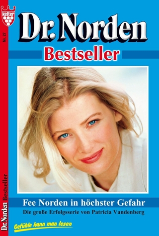 Dr. Norden Bestseller 27 - Arztroman - Patricia Vandenberg
