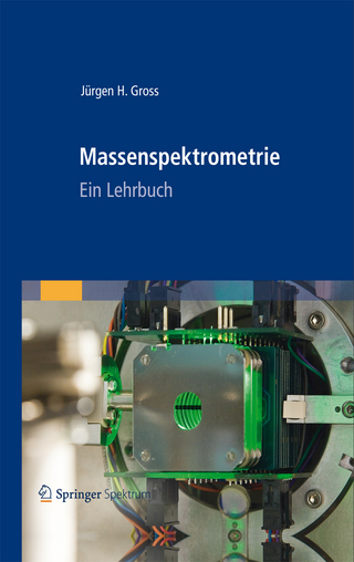 Massenspektrometrie - Jürgen H Gross