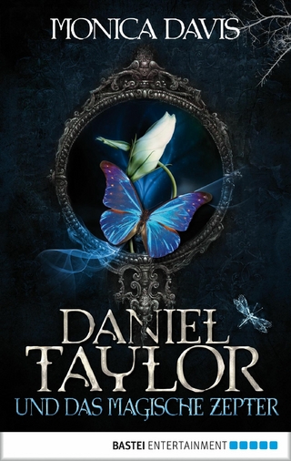 Daniel Taylor und das magische Zepter - Monica Davis