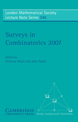 Surveys in Combinatorics 2007 - Anthony Hilton; John Talbot