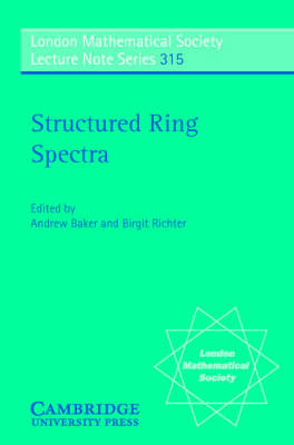 Structured Ring Spectra - Andrew Baker; Birgit Richter