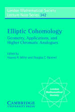 Elliptic Cohomology - Haynes R. Miller; Douglas C. Ravenel