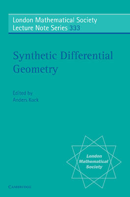 Synthetic Differential Geometry - Anders Kock