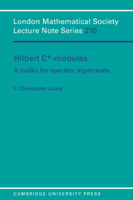 Hilbert C*-Modules - E. Christopher Lance