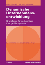 Dynamische Unternehmensentwicklung - Glasl, Friedrich; Lievegoed, Bernard C. J.