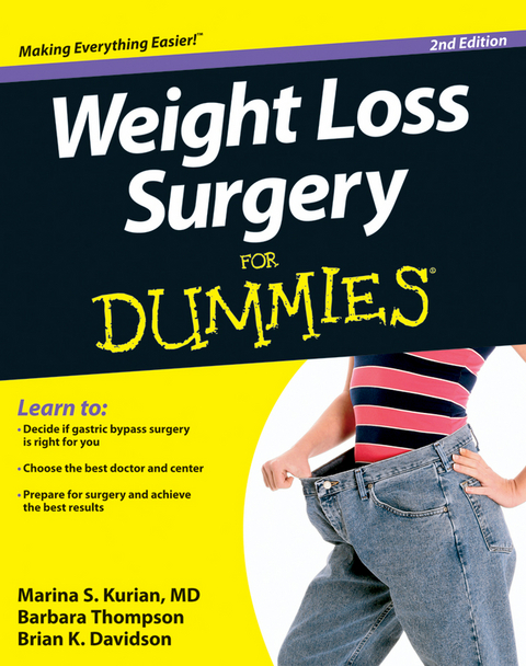 Weight Loss Surgery For Dummies -  Brian K. Davidson,  Marina S. Kurian,  Barbara Thompson