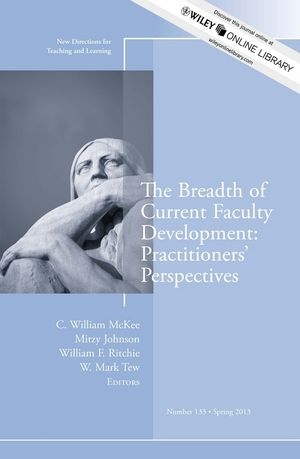 The Breadth of Current Faculty Development - C. William McKee; Mitzy Johnson; William F. Ritchie; W. Mark Tew