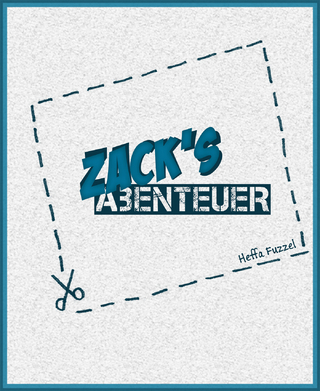 Zack's Abenteuer - Heffa Fuzzel