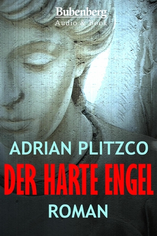 Der harte Engel - Adrian Plitzco