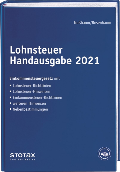 Lohnsteuer Handausgabe 2021 - Sabine Nußbaum, Anke Brachmann