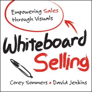 Whiteboard Selling - Corey Sommers; David Jenkins