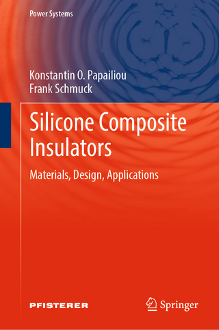 Silicone Composite Insulators - Konstantin O. Papailiou; Frank Schmuck