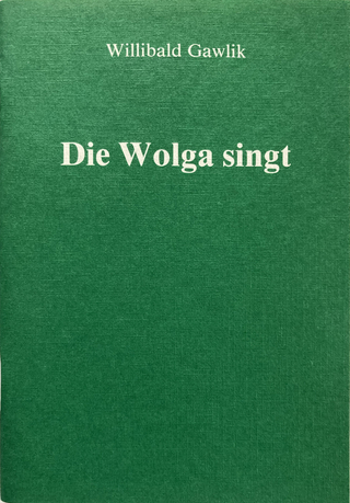 Die Wolga singt - Willibald Gawlik