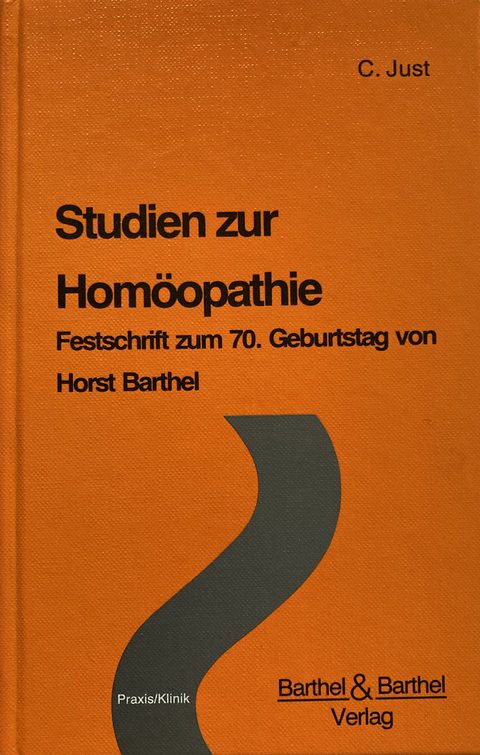 Studien zur Homöopathie - C. Just