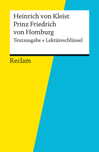 Textausgabe + Lektüreschlüssel. Heinrich von Kleist: Prinz Friedrich von Homburg - Manfred Eisenbeis; Heinrich von Kleist
