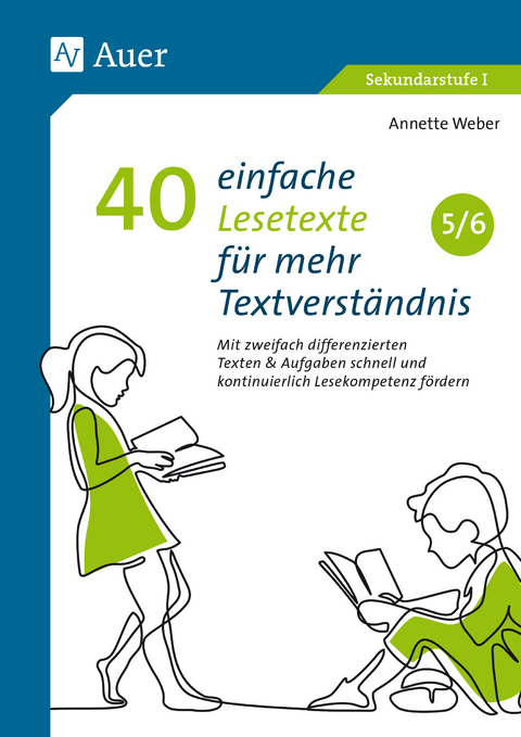 40 einfache Lesetexte für mehr Textverständnis 5-6 - Annette Weber