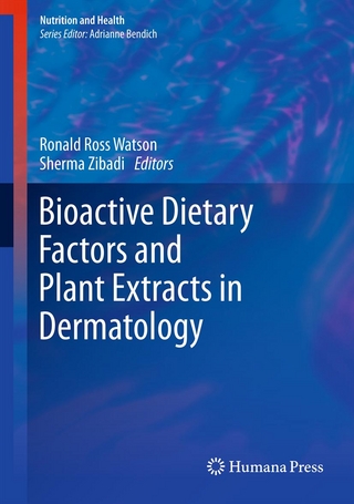 Bioactive Dietary Factors and Plant Extracts in Dermatology - Ronald Ross Watson; Sherma Zibadi
