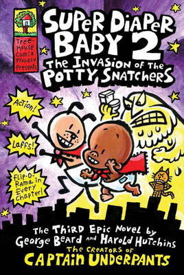 Super Diaper Baby 2: The Invasion of the Potty Snatchers - Dav Pilkey