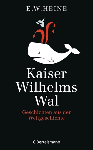 Kaiser Wilhelms Wal - E.W. Heine