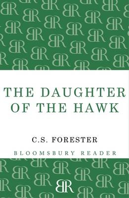Daughter of the Hawk - Forester C. S. Forester