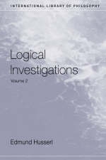 Logical Investigations Volume 2 - Edmund Husserl; Dermot Moran