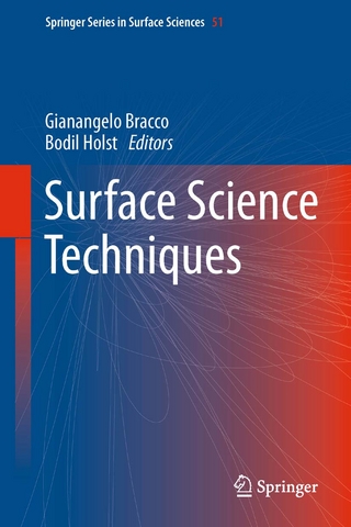 Surface Science Techniques - Gianangelo Bracco; Bodil Holst