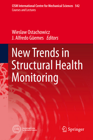 New Trends in Structural Health Monitoring - Wieslaw Ostachowicz; Alfredo Güemes