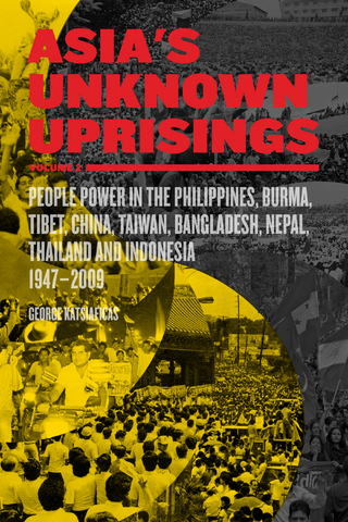 Asia?s Unknown Uprisings Volume 2 - George Katsiaficas