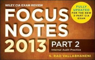 Wiley CIA Exam Review Focus Notes, Part 2, Internal Audit Practice - S. Rao Vallabhaneni