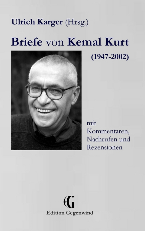 Briefe von Kemal Kurt (1947-2002) - Ulrich Karger