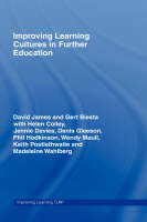 Improving Learning Cultures in Further Education - Gert Biesta; David James