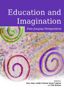 Education and Imagination - Austin Clarkson; Sue Congram; Raya Jones; Nick Stratton