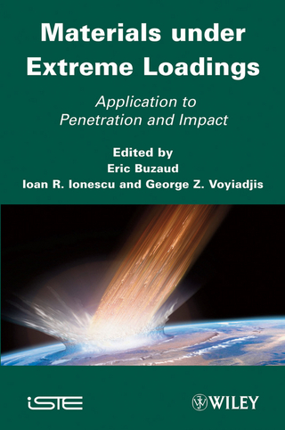 Materials under Extreme Loadings - Georges Voyiadjis; Eric Buzaud; Ioan R. Ionescu