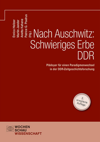 Nach Auschwitz: Schwieriges Erbe DDR - Martin Jander; Anetta Kahane; Patrice Poutrus; Enrico Heitzer