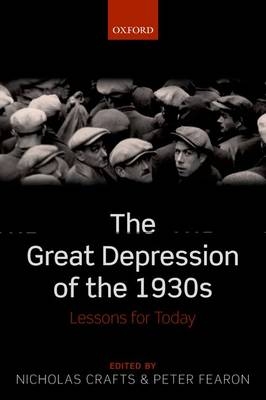 Great Depression of the 1930s - Nicholas Crafts; Peter Fearon