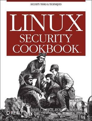 Linux Security Cookbook - Daniel J. Barrett; Robert G. Byrnes; Richard E. Silverman