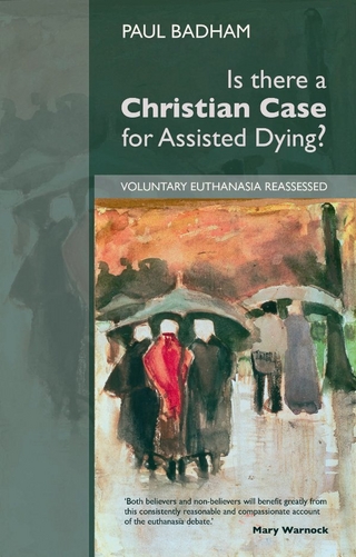 Is there a Christian Case for Assisted Dying - Paul Badham