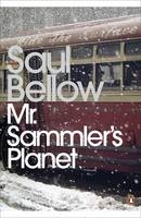 Mr Sammler's Planet - Saul Bellow