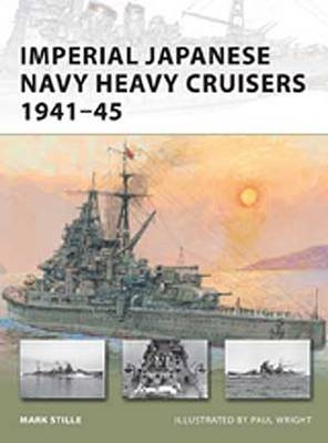 Imperial Japanese Navy Heavy Cruisers 1941 45 - Stille Mark Stille