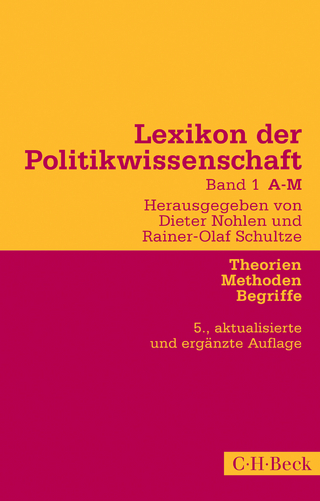 Lexikon der Politikwissenschaft Bd. 1: A-M - Dieter Nohlen; Rainer-Olaf Schultze