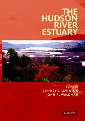 Hudson River Estuary - Jeffrey S. Levinton; John R. Waldman