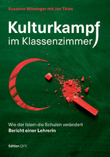 Kulturkampf im Klassenzimmer - Wiesinger, Susanne