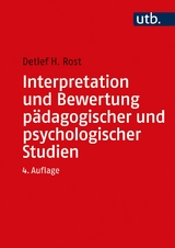 Interpretation und Bewertung pädagogischer und psychologischer Studien - Detlef Rost
