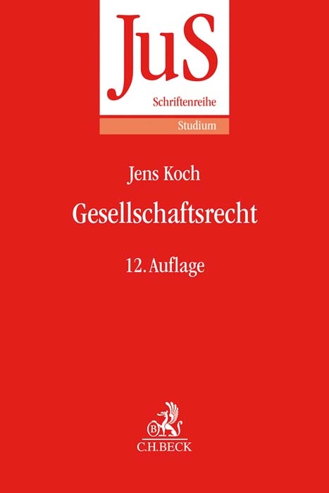Gesellschaftsrecht - Uwe Hüffer, Jens Koch
