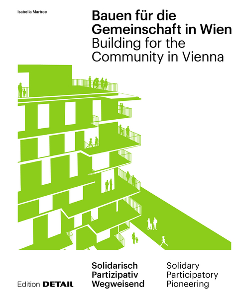 Bauen für die Gemeinschaft in Wien / Building for the Community in Vienna - 