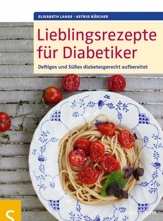 Lieblingsrezepte für Diabetiker - Elisabeth Lange; Astrid Büscher