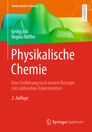 Physikalische Chemie - Georg Job; Regina Rüffler
