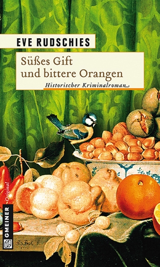 Süßes Gift und bittere Orangen - Eve und Dr. Jochen Rudschies